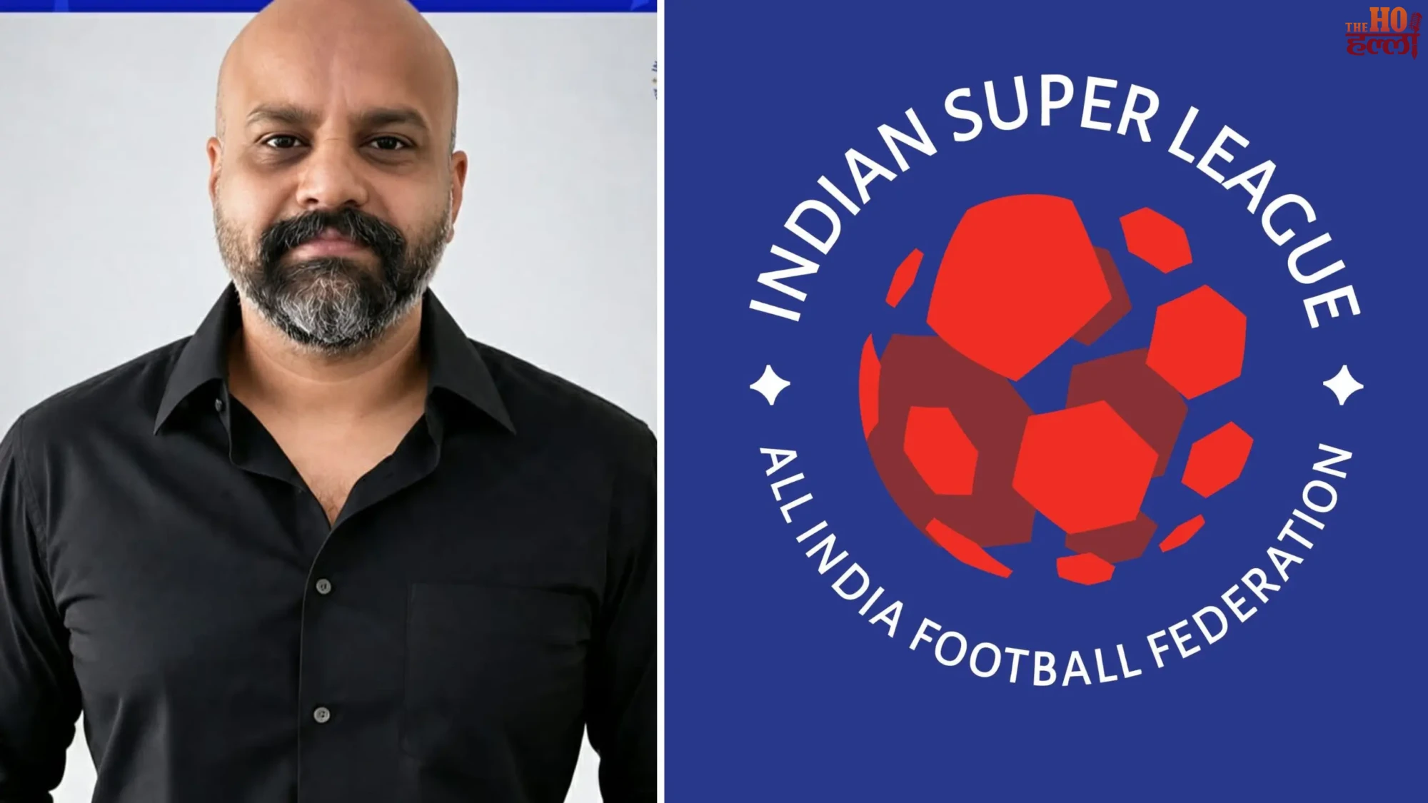 indian-super-league-karan-yadav-new-ceo-appointment-club-commercial-model